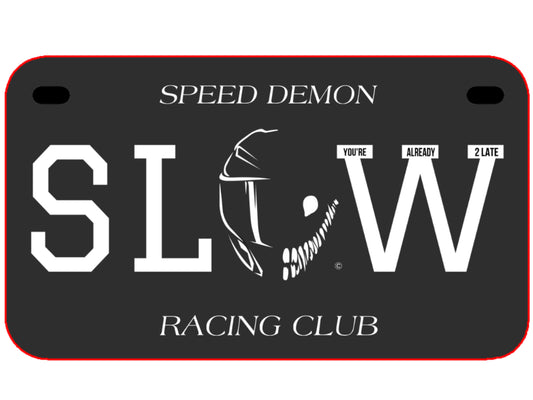 SLOW “Decoration” Motorcycle License Plate